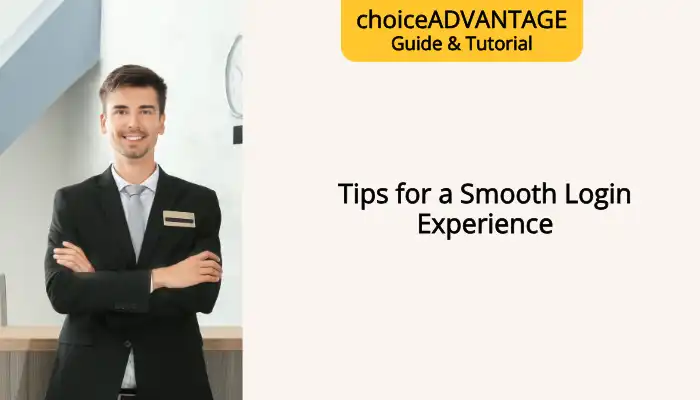 Tips for a Smooth Login Experience Tips for a Smooth Login Experience
