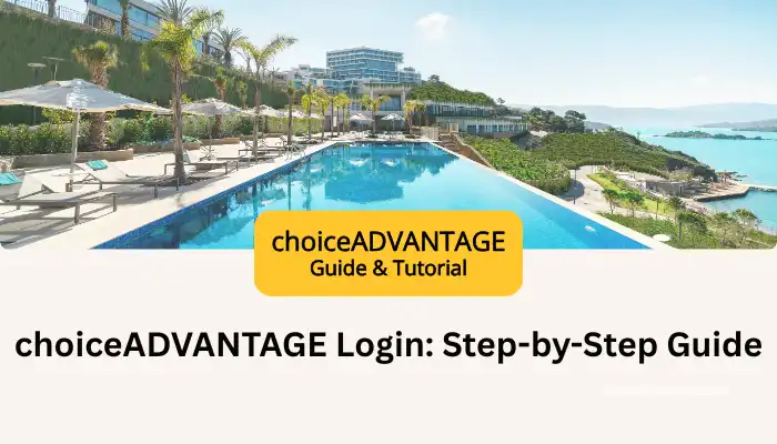 choiceADVANTAGE Login – Step-by-Step Guide