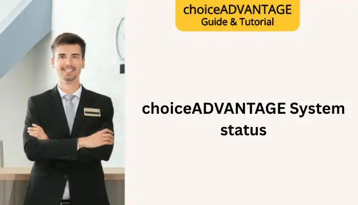 choiceADVANTAGE System Status
