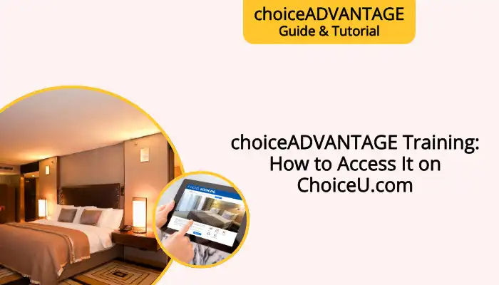 choiceADVANTAGE Training: How to Access It on ChoiceU.com